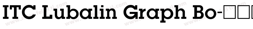 ITC Lubalin Graph Bo字体转换